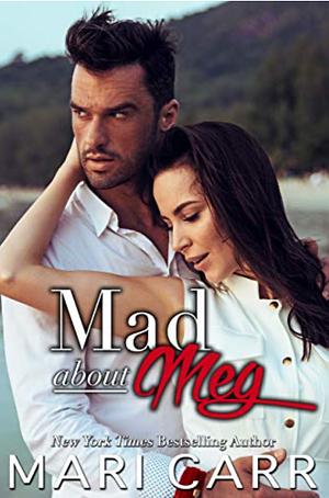 Mad about Meg by Mari Carr