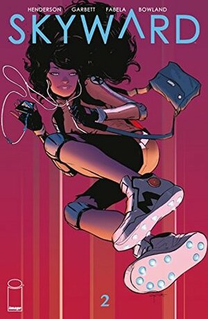 Skyward #2 by Joe Henderson, Antonio Fabela, Lee Garbett