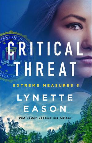 Critical Threat by Lynette Eason