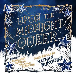 Upon the Midnight Queer by 'Nathan Burgoine