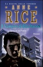 Il vampiro di Blackwood by Anne Rice
