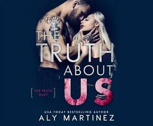 The Truth about Us by Aly Martinez