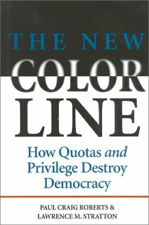 The New Color Line by Lawrence M. Stratton, Paul Craig Roberts