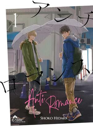Anti Romance 1 by Shoko Hidaka