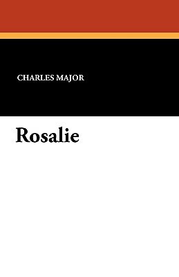 Rosalie by Charles Major