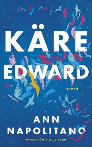 Käre Edward by Ann Napolitano