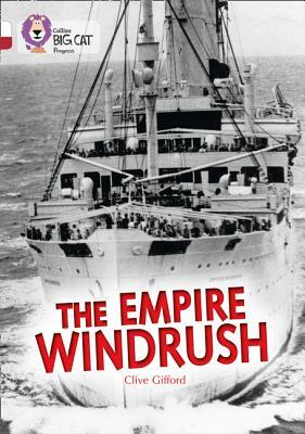 The Empire Windrush by Clive Gifford