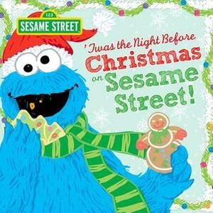 Twas the Night Before Christmas on Sesame Street by Sesame Workshop
