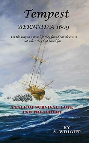 TEMPEST: Bermuda 1609 by Sue Wright