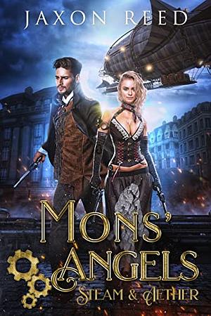 Mons' Angels by Jaxon Reed