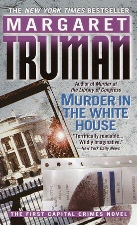 Murder in the White House by Margaret Truman