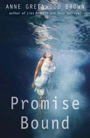 Promise Bound by Anne Greenwood Brown