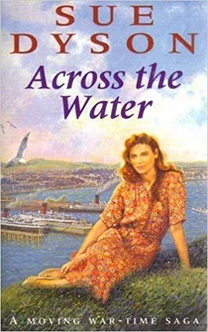 Across the Water by Sue Dyson