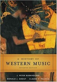A History of Western Music by J. Peter Burkholder