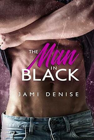 The Man in Black (Lucky Penny, Texas Book 1) by Jami Denise
