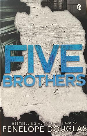 Five Brothers by Penelope Douglas