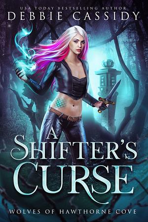 A Shifter's Curse by Debbie Cassidy