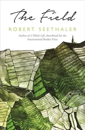The Field by Robert Seethaler