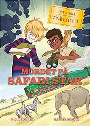 Mordet på safari star by M.G. Leonard, Sam Sedgman