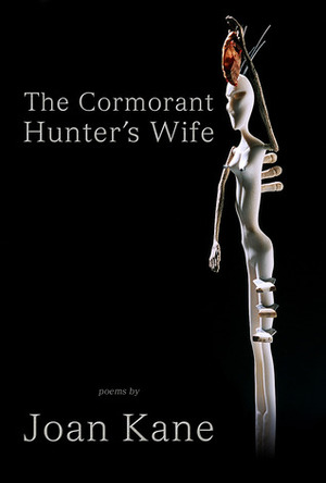 The Cormorant Hunter's Wife by Joan Naviyuk Kane