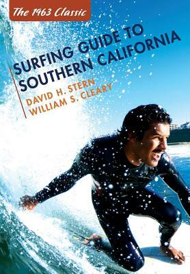 Surfing Guide to Southern California by David H. Stern