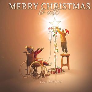 Merry Christmas to All by Iza Hehre