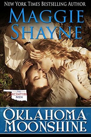 Oklahoma Moonshine by Maggie Shayne