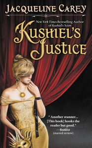 Kushiel's Justice by Jacqueline Carey