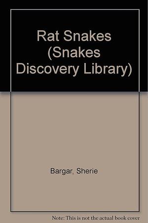 Rat Snakes by Linda Johnson, Sherie Bargar