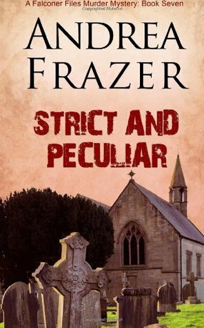 Strict and Peculiar by Andrea Frazer