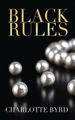 Black Rules by Charlotte Byrd
