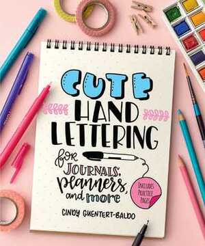 Cute Hand Lettering by Cindy Guentert-Baldo