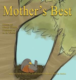 Mother's Best by Wendy Gilhula