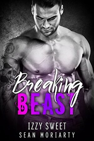 Breaking Beast by Sean Moriarty, Izzy Sweet