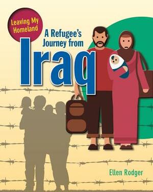 A Refugee's Journey from Iraq by Ellen Rodger