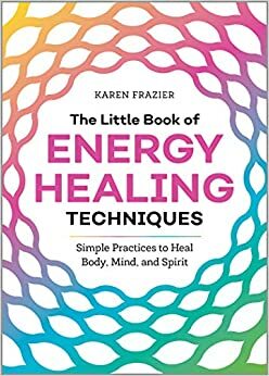 Energy Healing 101 and More! by Carol Tuttle