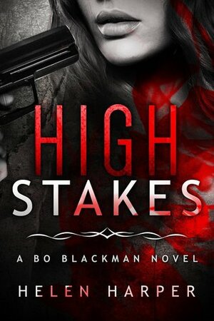 High Stakes by Helen Harper