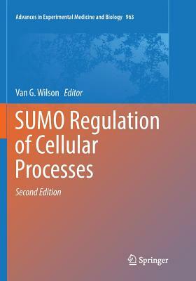 Sumo Regulation of Cellular Processes by 