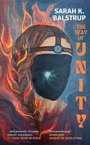 The Way of Unity by Sarah K. Balstrup