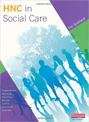 Hnc in Social Care. Student Book by Aileen Connor, Sue Price, Elaine MacLennan