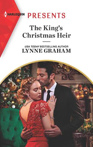 The King's Christmas Heir by Lynne Graham