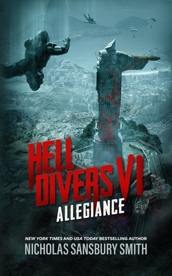 Hell Divers VI: Allegiance by Nicholas Sansbury Smith