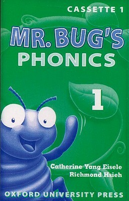 MR Bug's Phonics 1: Cassette by Catherine Yang Eisele, Richmond Hsieh