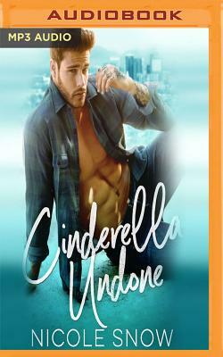 Cinderella Undone by Nicole Snow