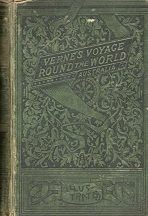 A Voyage Round The World, Australia by Jules Verne