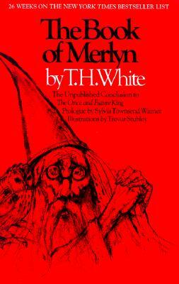 The Candle in the Wind & the Book of Merlyn by T.H. White