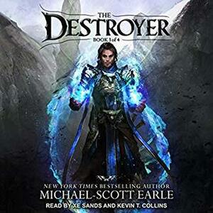 The Destroyer Book 3 by Kevin T. Collins, Michael-Scott Earle, XE Sands