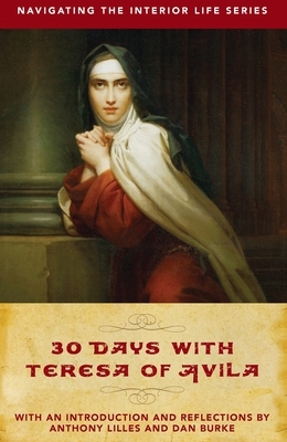 30 Days with Teresa of Avila by 