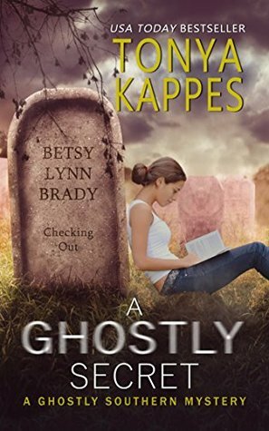 A Ghostly Secret by Tonya Kappes