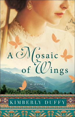 A Mosaic of Wings by Kimberly Duffy